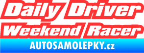 Samolepka Daily driver weekend racer světle červená