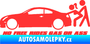 Samolepka No Free Rides Gas or Ass světle červená