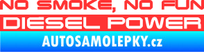 Samolepka No smoke. no fun, diesel power nápis světle červená