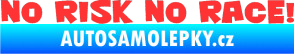 Samolepka No risk no race 001 světle červená