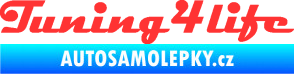 Samolepka Tuning for life nápis světle červená