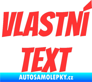 Samolepka Vlastní text - Bangers světle červená