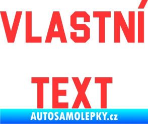 Samolepka Vlastní text - Blockletter světle červená