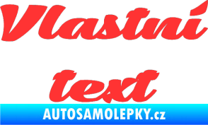 Samolepka Vlastní text - Low Casat světle červená
