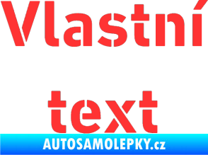 Samolepka Vlastní text - Stencil DIN světle červená
