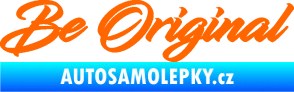 Samolepka Be Original nápis Fluorescentní oranžová