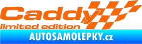 Samolepka Caddy limited edition pravá Fluorescentní oranžová