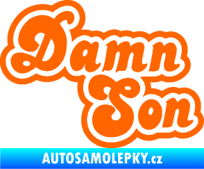 Samolepka Damn Son Fluorescentní oranžová