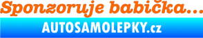 Samolepka Sponzoruje babička Fluorescentní oranžová