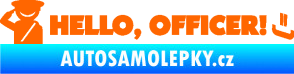 Samolepka Hello, Officer! Fluorescentní oranžová