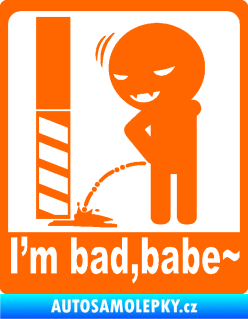 Samolepka I´m bad, babe Fluorescentní oranžová