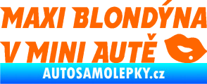 Samolepka Maxi blondýna v mini autě nápis s pusou Fluorescentní oranžová