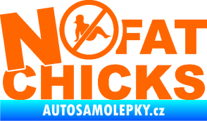 Samolepka No fat chicks 003 Fluorescentní oranžová