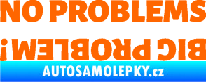 Samolepka No problems - big problem! nápis Fluorescentní oranžová