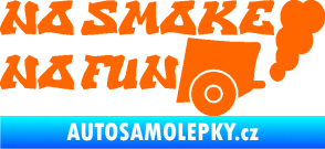 Samolepka No smoke no fun 002 nápis s výfukem Fluorescentní oranžová