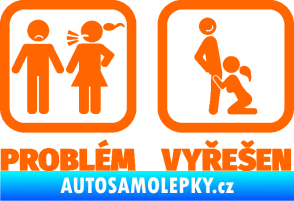 Samolepka Problém? Vyřešen 003 Fluorescentní oranžová