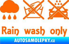 Samolepka Rain wash only nápis  Fluorescentní oranžová