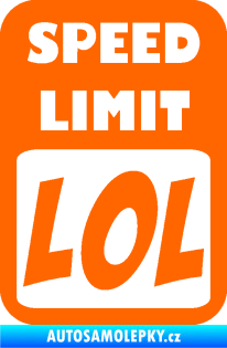 Samolepka Speed Limit LOL nápis Fluorescentní oranžová