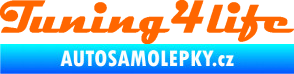 Samolepka Tuning for life nápis Fluorescentní oranžová