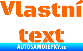 Samolepka Vlastní text - Black Ops Fluorescentní oranžová