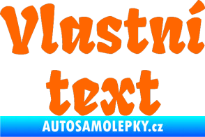 Samolepka Vlastní text - Fruktur Fluorescentní oranžová