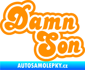 Samolepka Damn Son oranžová