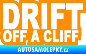 Samolepka Drift off a cliff oranžová