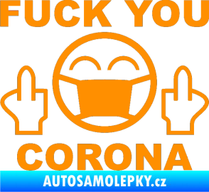 Samolepka Fuck you corona oranžová