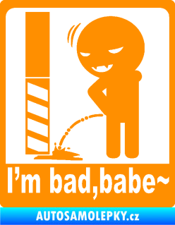 Samolepka I´m bad, babe oranžová