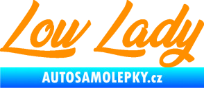 Samolepka Low lady nápis oranžová