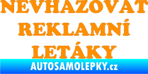 Samolepka Nevhazovat reklamní letáky oranžová