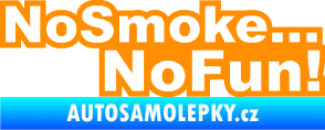 Samolepka No smoke no fun 001 nápis oranžová