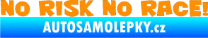 Samolepka No risk no race 001 oranžová