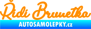 Samolepka Řídí brunetka nápis oranžová