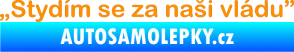 Samolepka Stydím se za naši vládu 001 oranžová