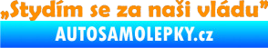 Samolepka Stydím se za naši vládu 002 oranžová