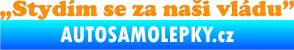 Samolepka Stydím se za naši vládu 005 oranžová