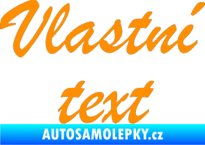 Samolepka Vlastní text - Brush Script oranžová