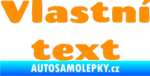 Samolepka Vlastní text - Chango oranžová