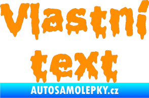 Samolepka Vlastní text - Liquidism oranžová