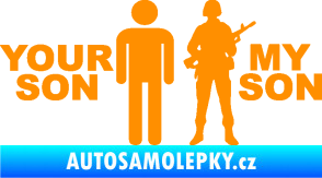 Samolepka Your son my son oranžová