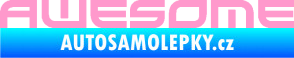Samolepka Awesome světle růžová