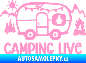 Samolepka Camping live 001 pravá cestování v karavanu světle růžová