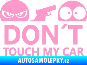 Samolepka Dont touch my car 006 světle růžová