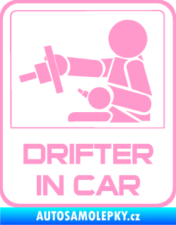 Samolepka Drifter in car 001 světle růžová