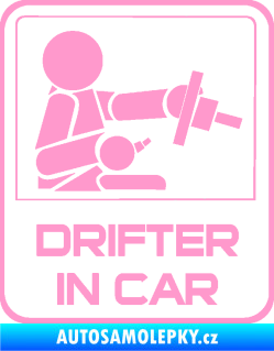 Samolepka Drifter in car 002 světle růžová