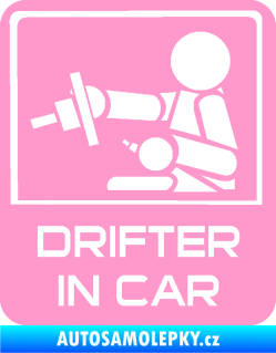 Samolepka Drifter in car 003 světle růžová