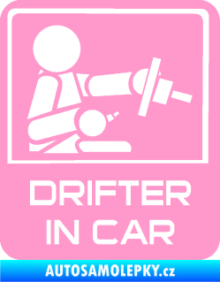 Samolepka Drifter in car 004 světle růžová