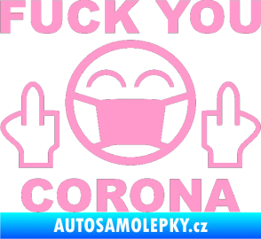 Samolepka Fuck you corona světle růžová