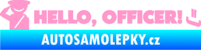Samolepka Hello, Officer! světle růžová